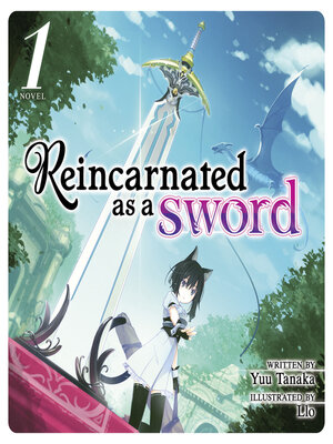 cover image of Reincarnated as a Sword, Volume 1